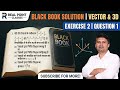 Solution of black book, vector and 3D #blackbook #vectorvibes #12maths #iitadvanced #3D #jeemains