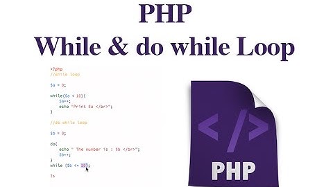 PHP While & do while Loop