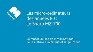Musee Bolo - Les micro-ordinateurs de données 80 : Sharp MZ-700