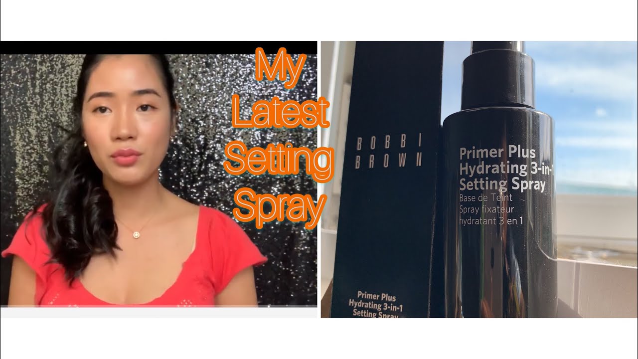 Bobbi Brown Primer Plus Hydrating 3in1 Setting Spray YouTube