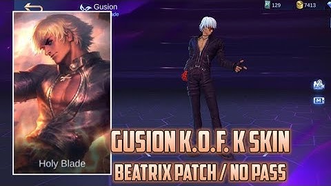 Gusion Skin Script - K.O.F. "K" || Beatrix Patch/No Pass || SilenTKilleR Official