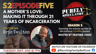 S2 - Ep. 5: A Mothers Love: Making it Through 21 Years of Incarceration
