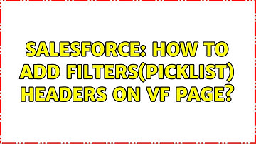 Salesforce: How to add filters(picklist) headers on vf page?