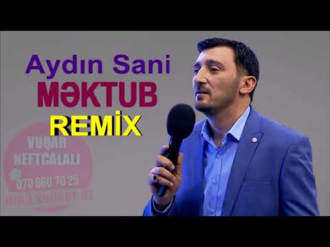 Aydin Sani - MEKTUB 2018 ( REMIX )