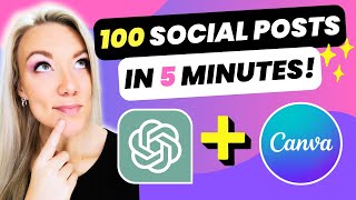 100 Social Media Posts in 5 Minutes: How to BULK CREATE with ChatGPT + Canva