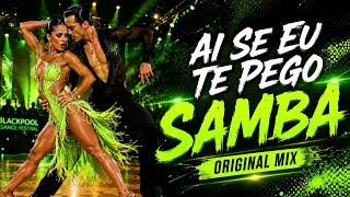Ai Se Eu Te Pego - Samba