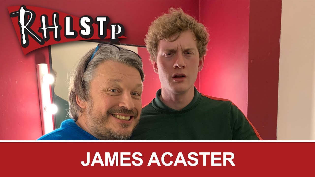 RHLSTP James Acaster 208 YouTube