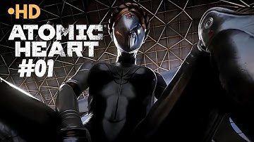 ATOMIC HEART Gameplay Walkthrough Part 1 - No Commentary
