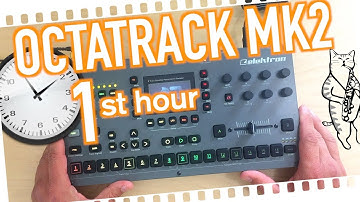 My// Your First Hour with OCTATRACK MK2 🎧 TUTORIAL | #factory presets #samples #first small track