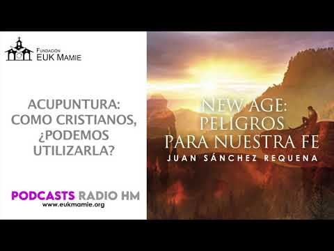 New Age: Peligros para nuestra fe: Acupuntura; como cristianos, ¿podemos utilizarla?