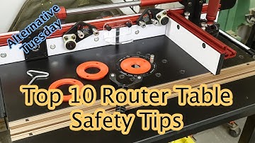Top 10 Router Table Safety Tips