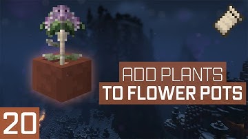 Minecraft 1.18.1 Fabric Modding | FLOWER POT