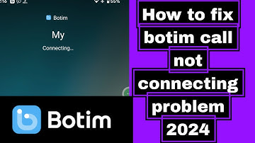 How to fix botim call not connecting problem 2024 | botim call connecting | botim not connecting
