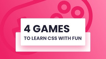 Learn CSS By Playing These 4 Games