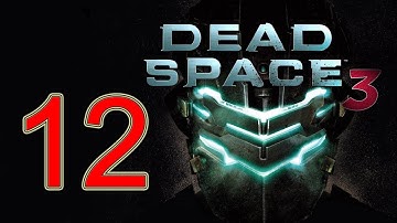 Dead Space 3 - walkthrough part 12 let