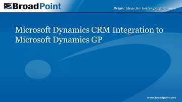 Microsoft Dynamics GP and Dynamics CRM Integration: Overview