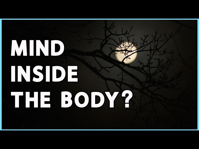 Mind Inside the Body?