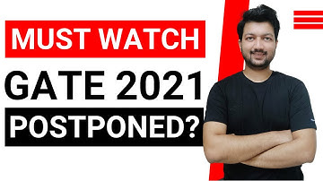 Will GATE 2021 be Postponed? | All Doubts about GATE 2021 Clear | Focus on #GATE2021 Preparation
