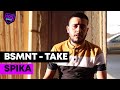 Take | Spika x 105 BSMNT