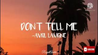 Don't Tell Me - Avril Lavigne (Audio)