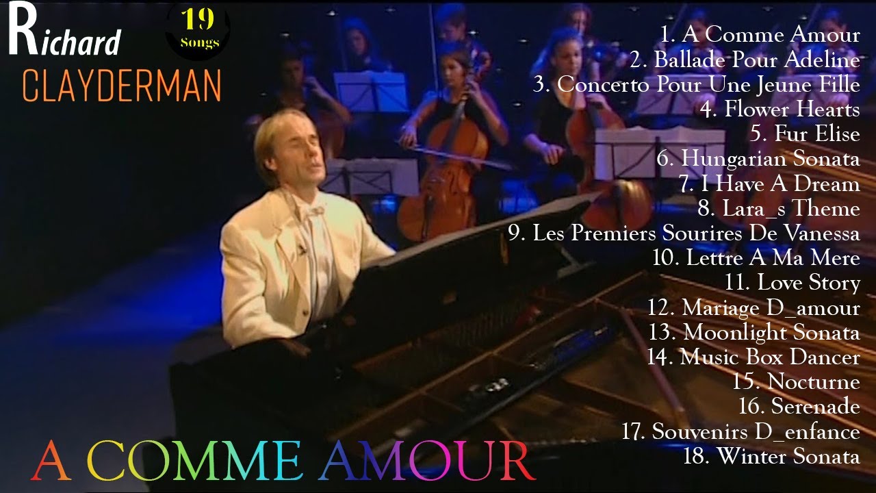 A COME A MOUR - Richard Clayderman || Top 10 Best Piano Relaxing || Greatest Hits Full Album 2024