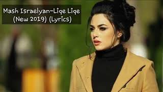 Mash Israelyan-Liqe Liqe (New 2019) (Lyrics) Resimi