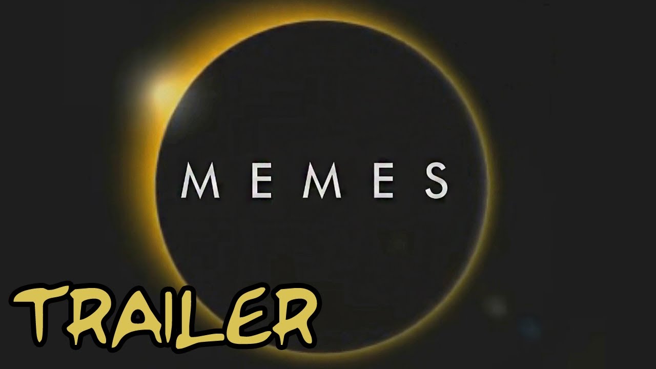 MEMES - Official Trailer