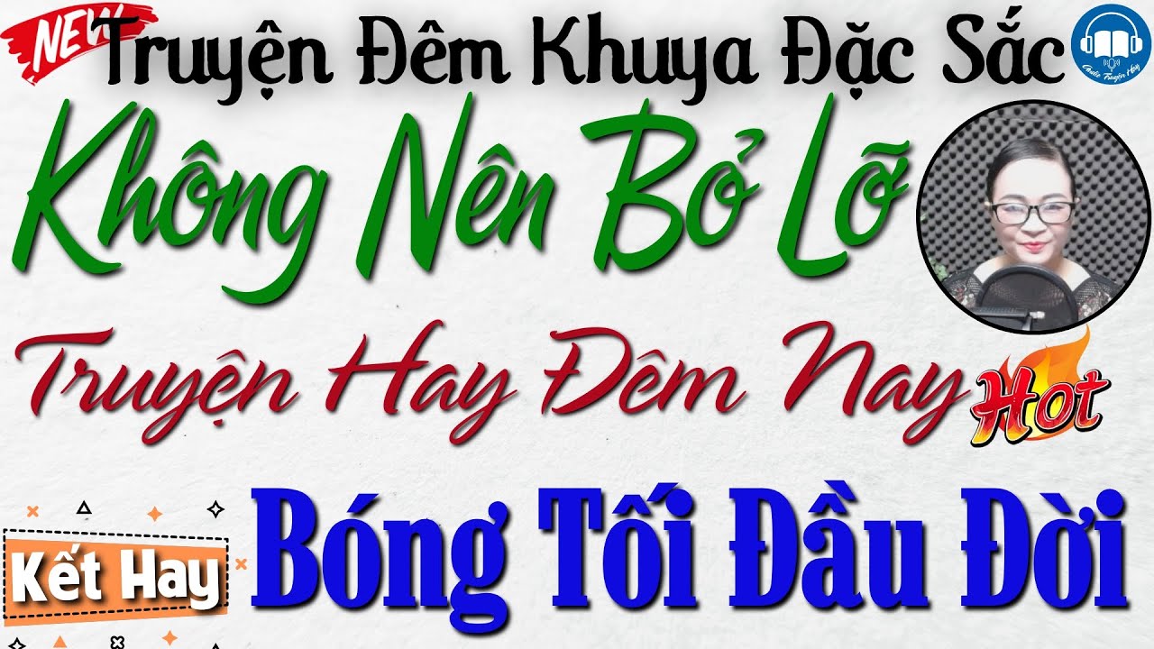Nghe 15 phút truyện đời thực ngủ rất ngon: Bóng Tối Đầu Đời | Nghe kể truyện đêm khuya Việt Nam