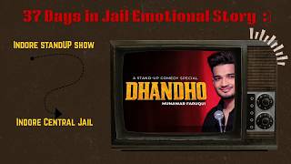 Munawar Faruqui: "Jail is Worse Than Death" | DHANDHO - Standup Comedy| Munawar Faruqui Opens Up....