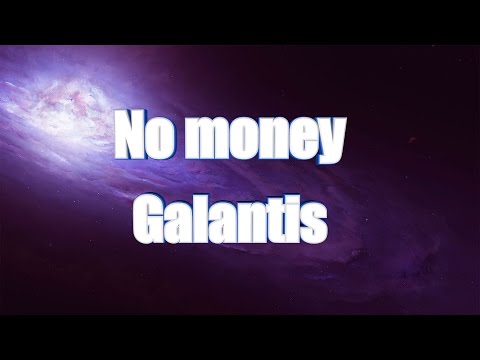 LYRICS | Galantis - No Money