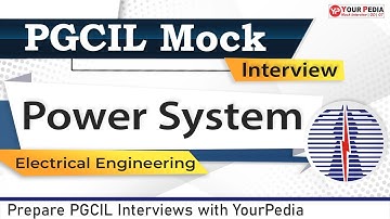 Power System Mock Interview for PGCIL| EE | PGCIL EE Interview preparation & Guidance with YourPedia