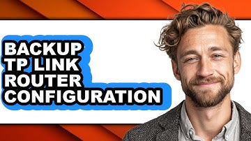 How to Backup Tp Link Router Configuration (only Way)