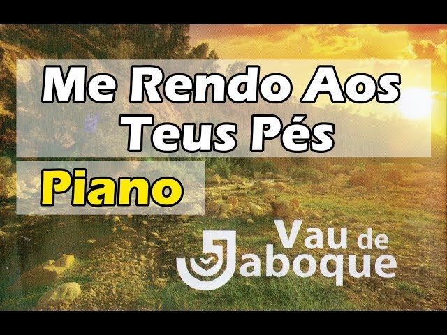 Me rendo aos Teus pés