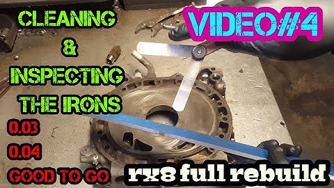 How to rebuild mazda rx8 rotary engine ; cleaning and inspecting the irons