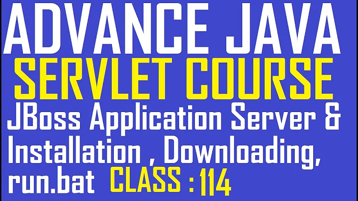 114 Jboss Application Server  Downloading, Installation information | adv java servlet