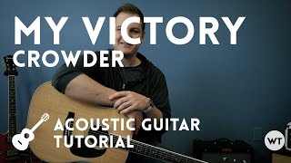 Video thumbnail of "My Victory - Crowder - Tutorial (acoustic guitar)"