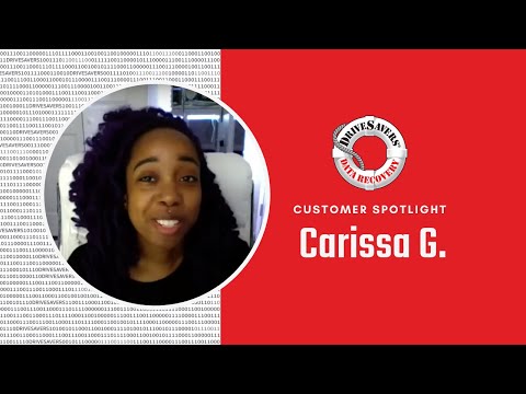 DriveSavers Data Recovery Customer Review - Carissa G.