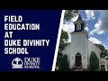 Field education at duke divinity school