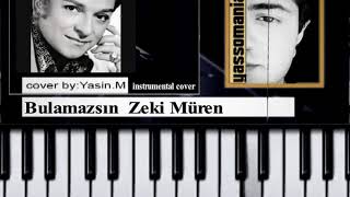 Bulamazsin Zeki Muren karaoke instrumental cover piano notalari Resimi