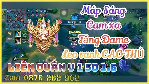 Hack Map Liên Quân| Map Sáng Tăng Dame Leo Rank Cao thủ