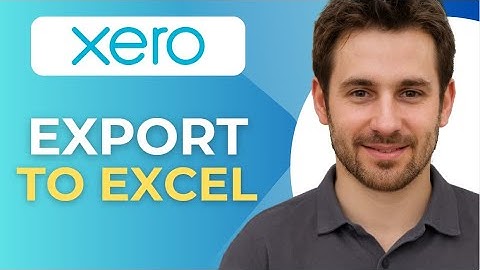 How to Export Data from Xero to Excel