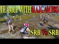Srb vs srb  passion of gaming team up with srb rajgaming