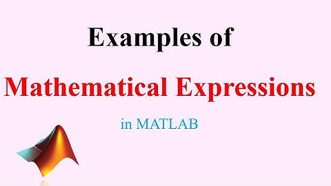 Solving mathematical Expressions in MATLAB | how to write mathematical Expressions in Matlab