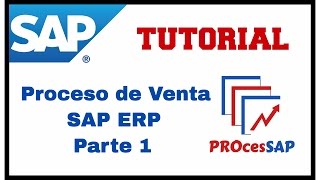 Proceso de Ventas SAP ERP (Parte 1 de 2)
