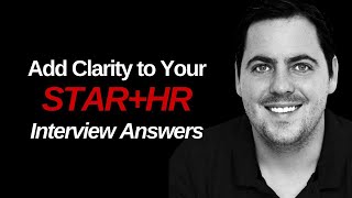 How to Add Clarity to your Interview STAR Answers #jobinterview #careergrowth
