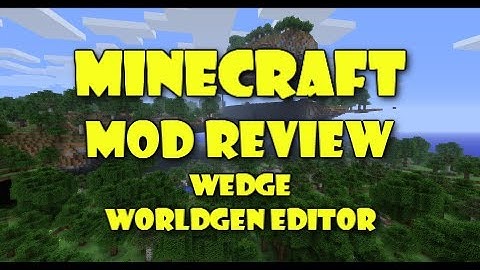 Minecraft Mod - Wedge WorldGen Editor Mod