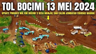 Tol Bocimi Tahap 3 Terbaru 13 Mei 2024 | Update  Nol Km Bocimi 3 Dan Calon Jembatan Cibodas Nagrak