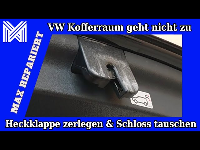 VW Heckklappe Schloss geht nicht mehr zu - Kofferraum schließt nicht -  Klappe geht nicht zu 
