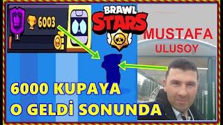 OHAAAA 6000 KUPA OLDUM VE YENİ KARAKTER GELDİ Brawl STARS