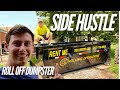 Roll Off Dumpster Business | EXTREME Side Hustle MONEY